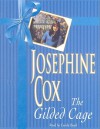 The Gilded Cage (Audio) - Josephine Cox, Carole Boyd