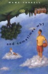 And Sometimes Why - Mame Farrell