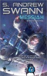 Messiah: Apotheosis: Book Three - S. Andrew Swann