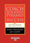 Coach Wooden's Pyramid of Success (Large Print 16pt) - John Wooden