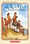 Squanto, Friend Of The Pilgrims - Clyde Robert Bulla, Peter Buchard