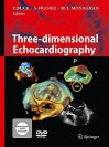 Three-Dimensional Echocardiography [With DVD ROM] - Thomas Buck, Mark J. Monaghan, Andreas Franke