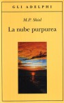 La nube purpurea - M.P. Shiel, Juan Rodolfo Wilcock