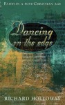 Dancing On The Edge - Richard Holloway