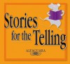 Stories for the Telling - Alma Flor Ada