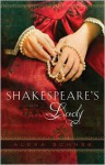 Shakespeare's Lady - Alexa Schnee