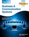 Aqa Gcse Business And Communication Systems Revision Guide (Aqa Gcse Revision Guides) - Jonathan Sutherland, Diane Canwell