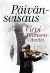 Päivänseisaus - Virpi Hämeen-Anttila