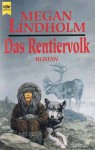 Das Rentiervolk - Megan Lindholm