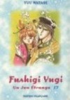 Fushigi Yûgi - Un jeu étrange Tome 17 - Yuu Watase