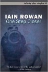 One Step Closer - Iain Rowan