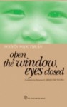 OPEN THE WINDOW, EYES CLOSED - Nguyễn Ngọc Thuần, TRUONG TIEP TRUONG