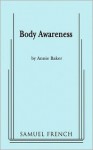 Body Awareness - Annie Baker