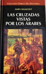 Las cruzadas vistas por los árabes - Amin Maalouf