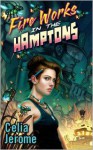 Fire Works in the Hamptons - Celia Jerome