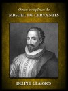 Delphi Obras completas de Miguel de Cervantes (Spanish Edition) - Miguel de Cervantes Saavedra