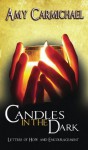 Candles in the Dark - Amy Carmichael