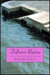 Defensive Rapture - Barbara Guest