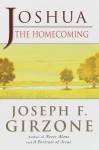 Joshua: The Homecoming - Joseph F. Girzone