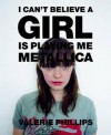 I Can't Believe a Girl Is Playing Me Metallica - Valerie Phillips