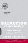 Salvation on Sand Mountain: Snake Handling and Redemption in Southern Appalachia - Dennis Covington