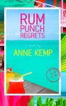 Rum Punch Regrets: 1 - Anne Kemp