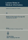 Medical Informatics Europe 82: Fourth Congress Of The European Federation Of Medical Informatics: Proceedings, Dublin, Ireland, March 21 25, 1982 - R.R. O'Moore, B. Barber, P.L. Reichertz, F. Roger