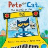 Pete the Cat: The Wheels on the Bus - James Dean