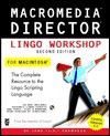 Macromedia Director Lingo Workshop for Macintosh - John Thompson