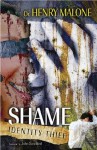 Shame: Identity Thief - John Sandford, Henry Malone