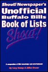 The Unofficial Buffalo Bills Book of Lists - Lary Bump