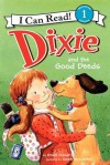 Dixie and the Good Deeds - Grace Gilman, Sarah McConnell