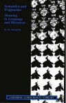 Semantics and Pragmatics: Meaning in Language and Discourse - Katarzyna M. Jaszczolt, R.H. Robins, David Denison, Geoffrey Horrocks