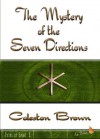 The Mystery of the Seven Directions - Coleston Brown, Gareth Knight