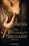 Die florentinische Prinzessin - C.W. Gortner, Peter Pfaffinger, Sabine Lohmann