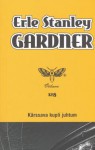 Kärssava kupli juhtum (Gramp Wiggens #2) - Erle Stanley Gardner, Pirjo Leek