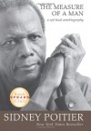 The Measure of a Man: A Spiritual Autobiography - Sidney Poitier