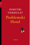 Problemski Hotel - Dimitri Verhulst, Barbara Heller