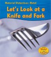 Let's Look at a Knife and Fork - Angela Royston