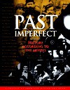 Past Imperfect: History According to the Movies (A Henry Holt Reference Book) - Mark C. Carnes
