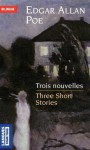 Short Stories =Nouvelles - Edgar Allan Poe, Dominique Lescanne