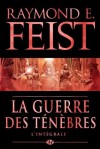 La guerre des ténèbres: L'intégrale (The Darkwar Saga #1-3) - Isabelle Pernot, Raymond E. Feist