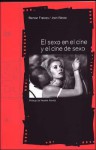 El sexo en el cine y el cine de sexo - Ramon Freixas