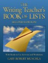 The Writing Teacher's Book of Lists: With Ready-To-Use Activities and Worksheets - Gary Robert Muschla