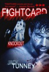The Knockout (Fight Card) - Jack Tunney, Paul Bishop, Mel Odom, Robert J. Randisi