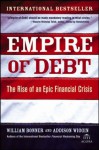 Empire of Debt: The Rise of an Epic Financial Crisis (Agora Series) - William Bonner, Addison Wiggin