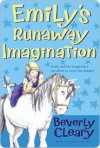 Emily's Runaway Imagination - Beverly Cleary, Tracy Dockray