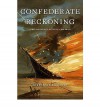 Confederate Reckoning: Power and Politics in the Civil War South - Stephanie McCurry