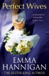 Perfect Wives - Emma Hannigan