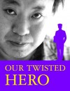 Our Twisted Hero - Mun-yol Yi, Kevin O'Rourke